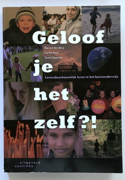 Geloof je het zelf?!